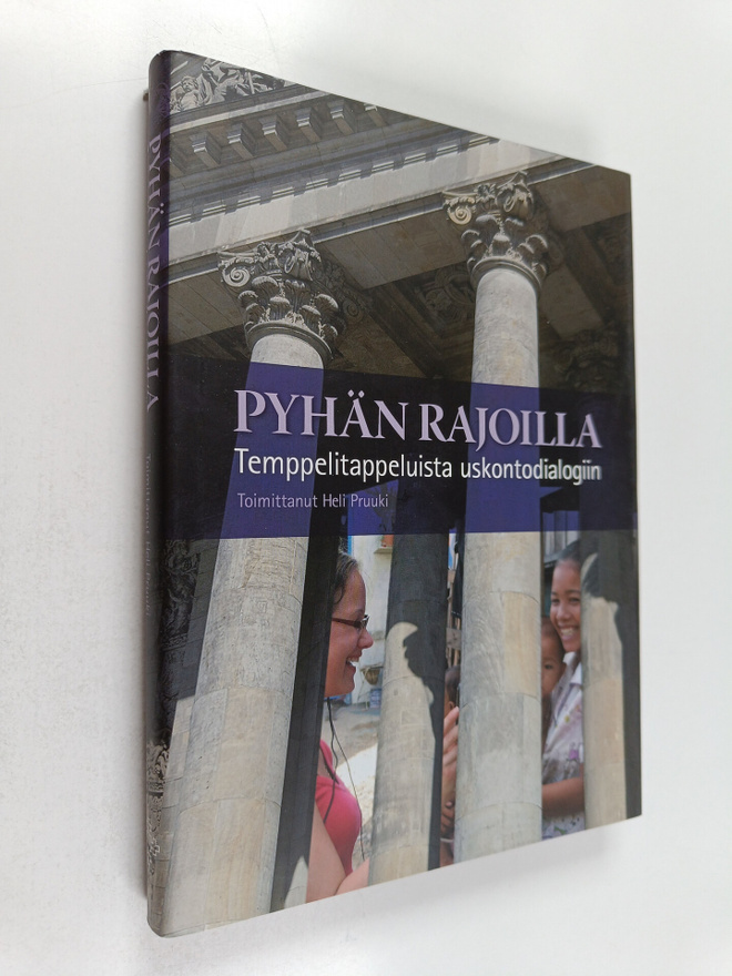 Pyhän rajoilla : temppelitappeluista uskontodialogiin