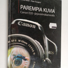 Jukka Kolari : Parempia kuvia Canon EOS -järjestelmäkamer... - pikkukuva 1