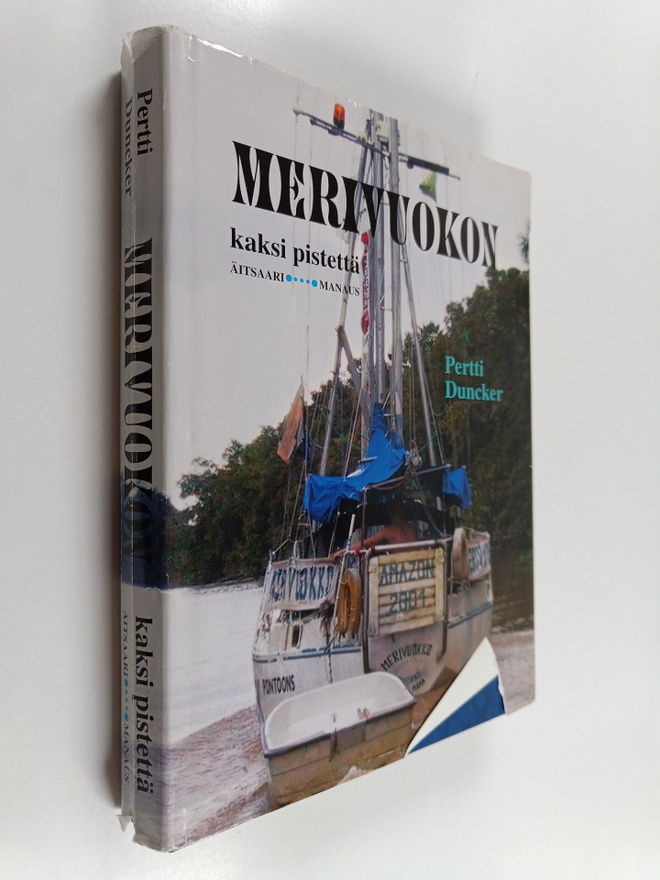 Pertti Duncker : Merivuokon kaksi pistettä : Äitsaari - M...