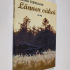 Taina Teerialho : Lännen väkeä : novelleja : Taina Teerialho - pikkukuva 1