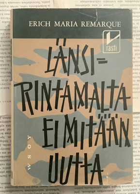 Erich Maria Remarque - Länsirintamalta ei mitään uutta