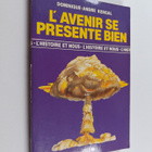 Dominique-Andre Kergal : L'Avenir se presente bien - ou d... - pikkukuva 1