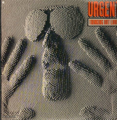 URGENT :: THINKING OUT LOUD :: VINYYLI LP 1987