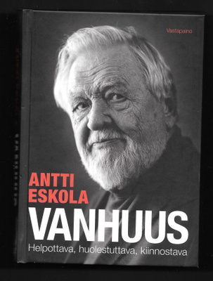Eskola, Antti : Vanhuus