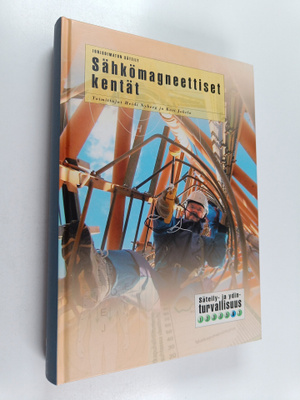 Heidi ym. (toim.t) Nyberg : Sähkömagneettiset kentät