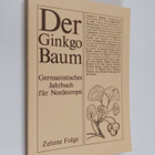 Der Ginkgo Baum : germanistisches Jahrbuch fur Nordeuropa... - pikkukuva 1