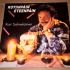 KARI SALMELAINEN KOTIINPÄIN ETEENPÄIN LP 1990 - pikkukuva 1