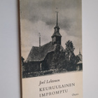 Joel Lehtonen : Keuruulainen impromptu : jälkeenjääneitä ... - pikkukuva 1