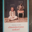 KULKEMATON OMAN ELÄMÄN SANKAREITA - pikkukuva 1