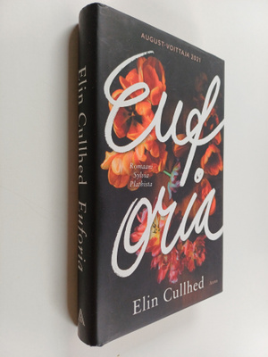 Elin Cullhed : Euforia : romaani Sylvia Plathista