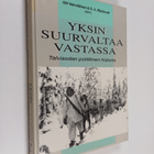 Olli ym. Vehviläinen : Yksin suurvaltaa vastassa : talvis... - pikkukuva 1