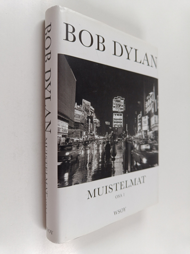 Bob Dylan : Muistelmat : Osa 1