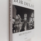 Bob Dylan : Muistelmat : Osa 1 - pikkukuva 1