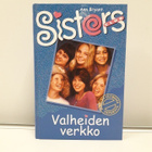 Sisters 4- Valheiden Verkko (Ann Bryant, kirja) - pikkukuva 1