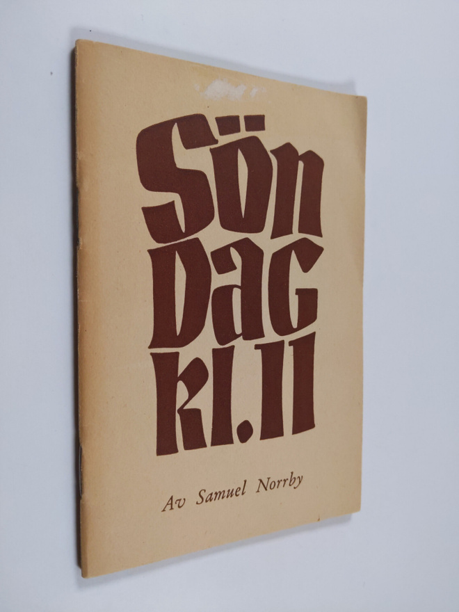 Samuel Norrby : Söndag kl. 11 : den svenska högmässan : e...