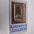 Anto Leikola : Kirjoista ja viisaudesta - pikkukuva 1