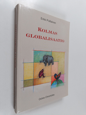 Erkki Pulliainen : Kolmas globalisaatio