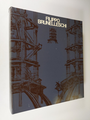 Eugenio Battisti : Filippo Brunelleschi