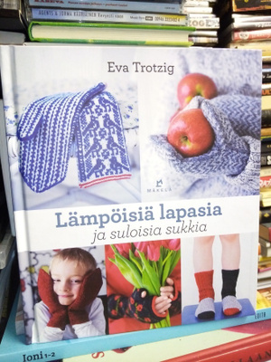 Trotzig : Lämpöisiä lapasia ja suloisia sukkia ( SIS POSTI.