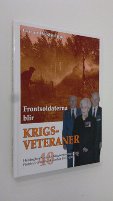 Göran Westerlund : Frontsoldaterna blir krigsveteraner : ...