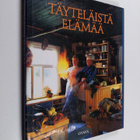 Lasse Lehtinen ym. : Täyteläistä elämää - pikkukuva 1