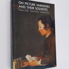 Robert L. Feller : On picture varnishes and their solvents - pikkukuva 1
