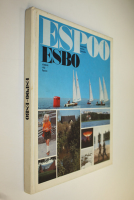 Reima T. A. Luoto : Espoo : kaupunki meren rannalla = Esb...