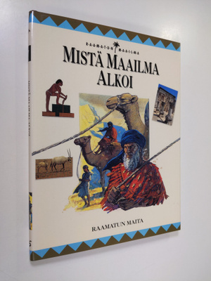 Nigel Hepper : Raamatun maailma 7, Mistä maailma alkoi : ...