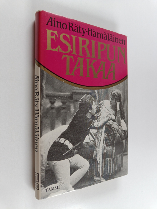 Aino Räty-Hämäläinen : Esiripun takaa : mitä on olla näyt...