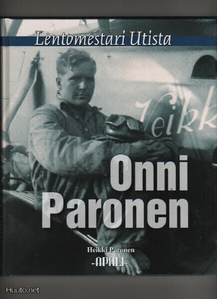 Paronen: Onni Paronen : lentomestari Utista, Apali 2009, K4