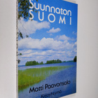 Matti Paavonsalo : Suunnaton Suomi (tekijän omiste) - pikkukuva 1