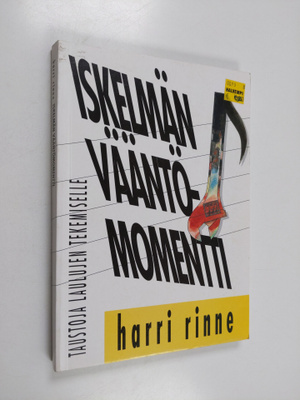 Harri Rinne : Iskelmän vääntömomentti : taustoja laulujen...