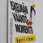 Harri Rinne : Iskelmän vääntömomentti : taustoja laulujen... - pikkukuva 1