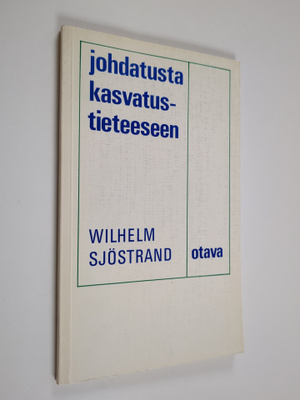 Wilhelm Sjöstrand : Johdatusta kasvatustieteeseen