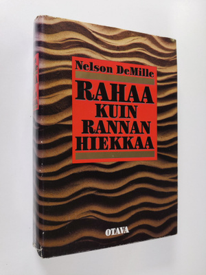 Nelson DeMille : Rahaa kuin rannan hiekkaa