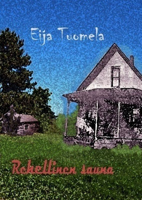 Eija Tuomela: Rehellinen sauna