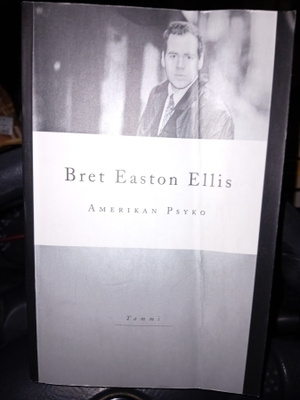 Bret Easton Ellis : Amerikan Psyko ( 5p. 2000 ) SIS POSTIKUL