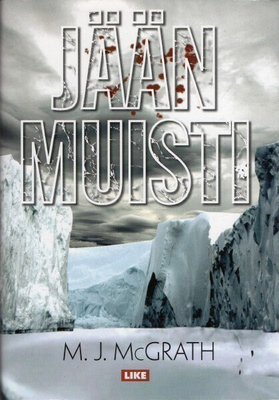 M. J. McGrath - Jään muisti (Rikos kannattaa, LIKE)