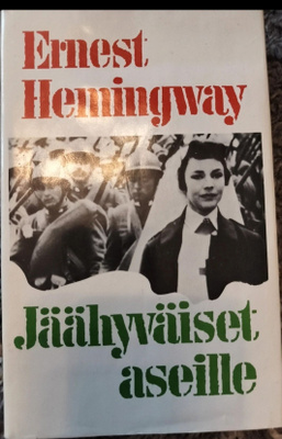 Ernst Hemingway: Jäähyväiset aseille