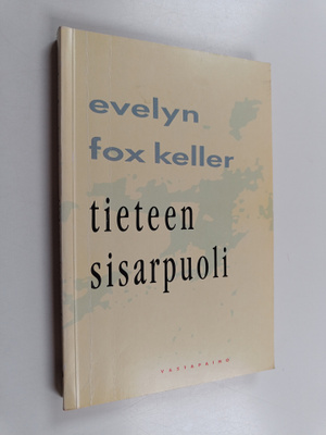 Evelyn Fox Keller : Tieteen sisarpuoli : pohdintoja sukup...
