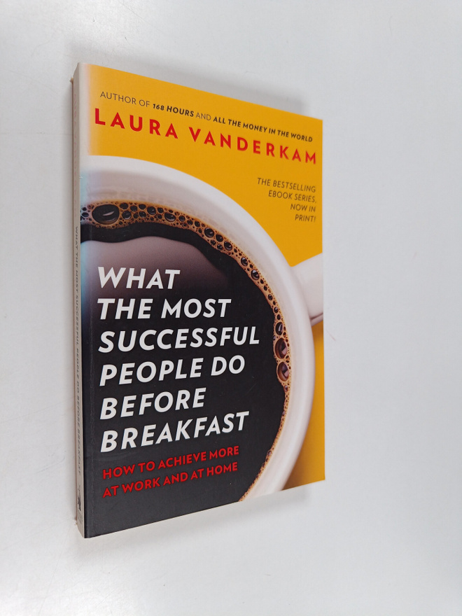 Laura Vanderkam : What the most successful people do befo...