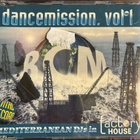 MEDITERRANEAN DJS IN FACTORY HOUSE - DANCEMISSION VOL.1 CDS - pikkukuva 1