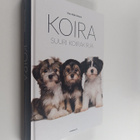 Nina Mäki-Kihniä : Koira : suuri koirakirja - pikkukuva 1