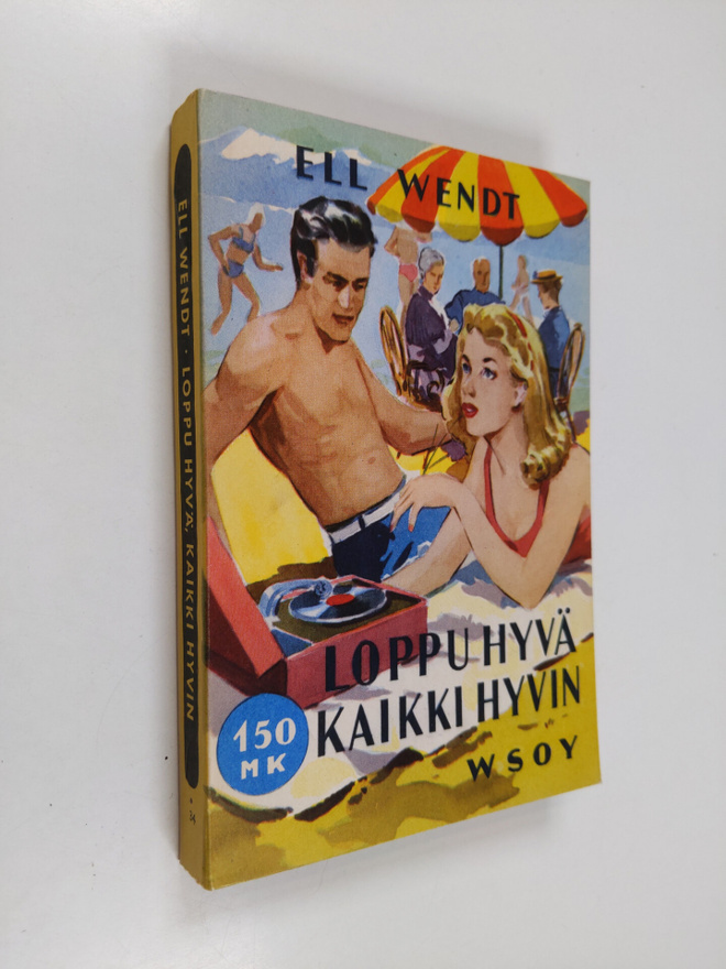 Ell Wendt : Loppu hyvä kaikki hyvin