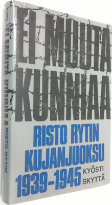 Kyösti Skyttä : Ei muuta kunniaa : Risto Rytin kujanjuoks...