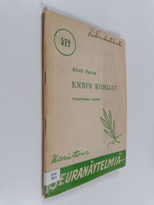 Kirsti Porras : Ennin kosijat : yksinäytöksinen näytelmä