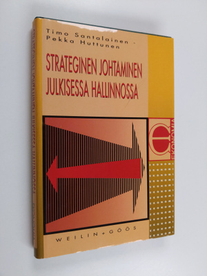 Timo Santalainen ym. : Strateginen johtaminen julkisessa ...