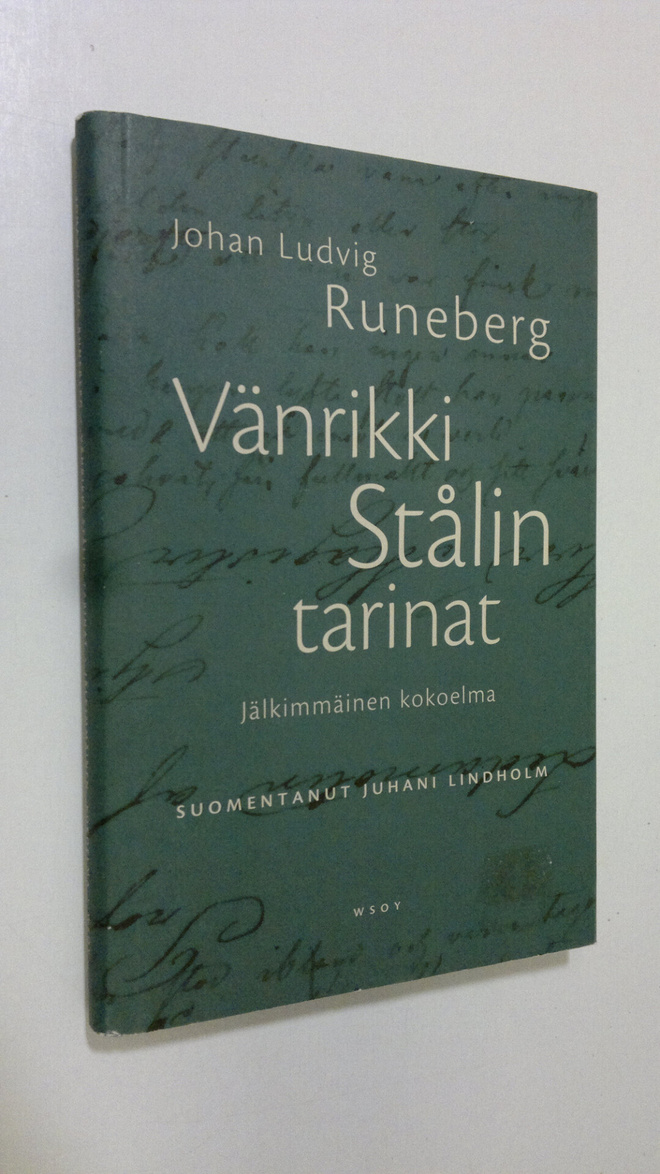 Johan Ludvig Runeberg : Vänrikki Stålin tarinat : Jälkimm...