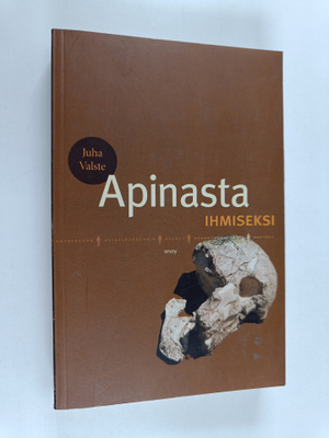 Juha Valste : Apinasta ihmiseksi