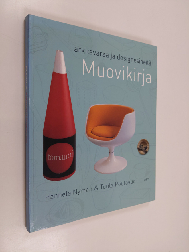 Hannele Nyman : Muovikirja : arkitavaraa ja designesineitä